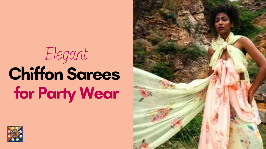 Chiffon silk sarees