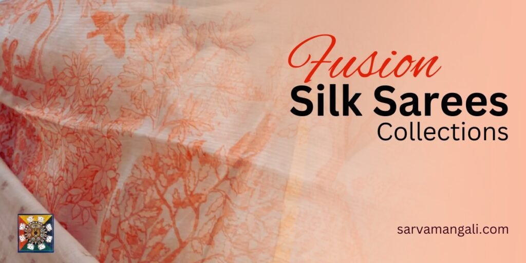 Fusion Silk Saree Collections