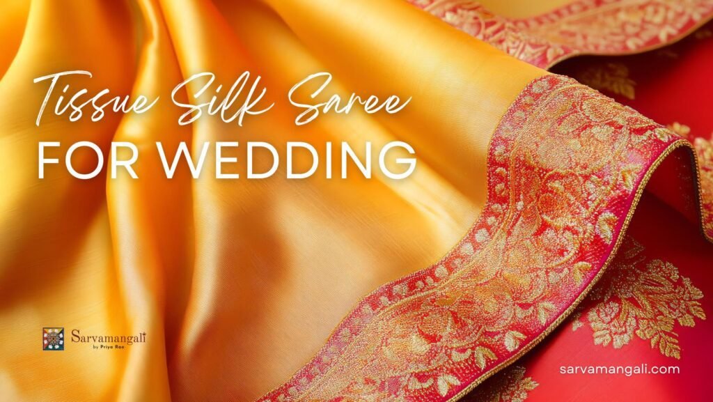 Tissue Silk Saree for Wedding