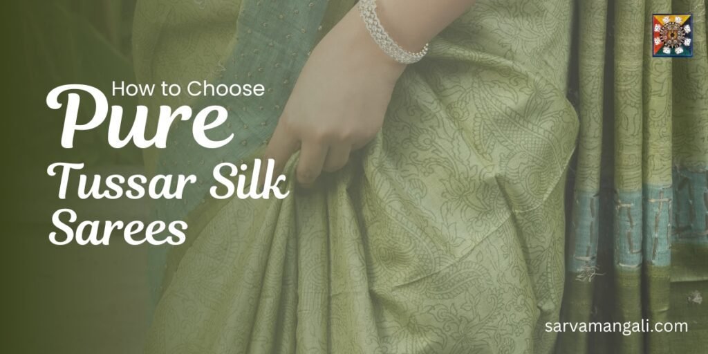 Pure Tussar Silk Sarees